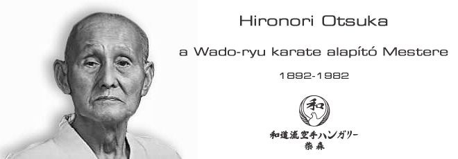 Hironori Otsuka - a Wado-ryu karate alap�t� mestere